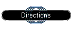Directions