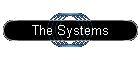 The Systems